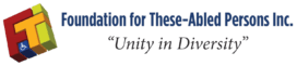 Foundation for These-Abled Persons Inc.